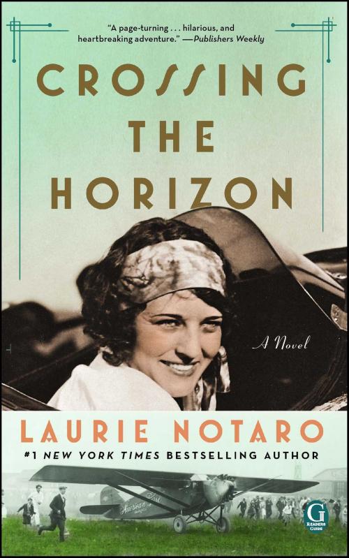Cover of the book Crossing the Horizon by Laurie Notaro, Gallery Books