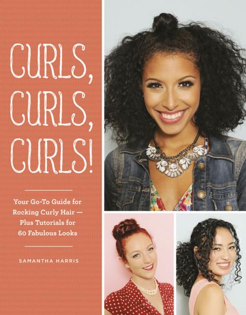 Cover of the book Curls, Curls, Curls by Samantha Harris, Chronicle Books LLC