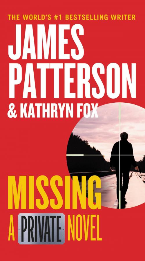 Cover of the book Missing by James Patterson, Grand Central Publishing