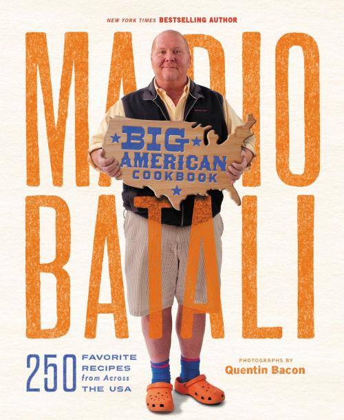 Cover of the book Mario Batali--Big American Cookbook by Mario Batali, Grand Central Publishing