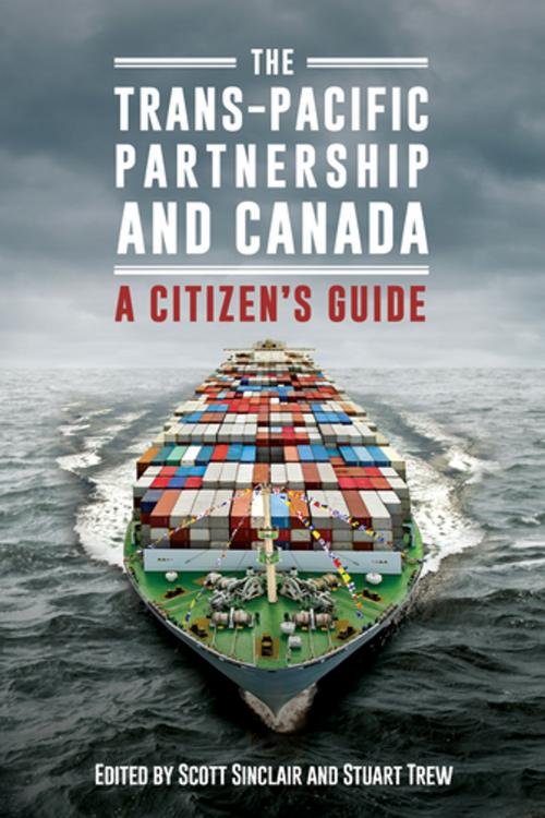 Cover of the book The Trans-Pacific Partnership and Canada by , James Lorimer & Company Ltd., Publishers