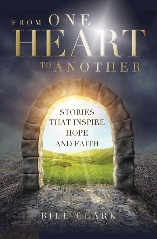 Cover of the book From One Heart to Another by Bill Clark, Essence Publishing