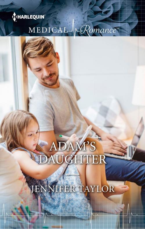 Cover of the book Adam's Daughter by Jennifer Taylor, Harlequin