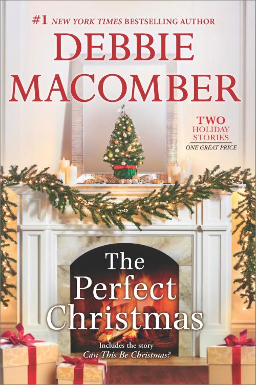 Cover of the book The Perfect Christmas by Debbie Macomber, MIRA Books
