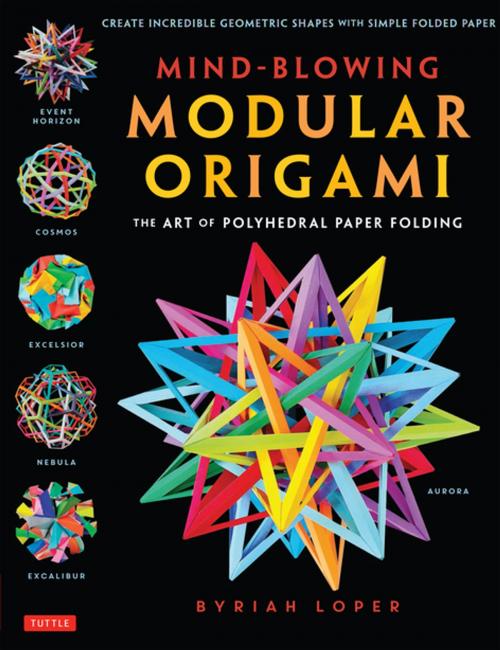 Cover of the book Mind-Blowing Modular Origami by Byriah Loper, Tuttle Publishing