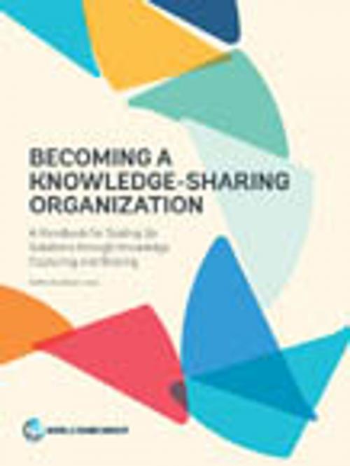 Cover of the book Becoming a Knowledge-Sharing Organization by Steffen Soulejman Janus, World Bank Publications