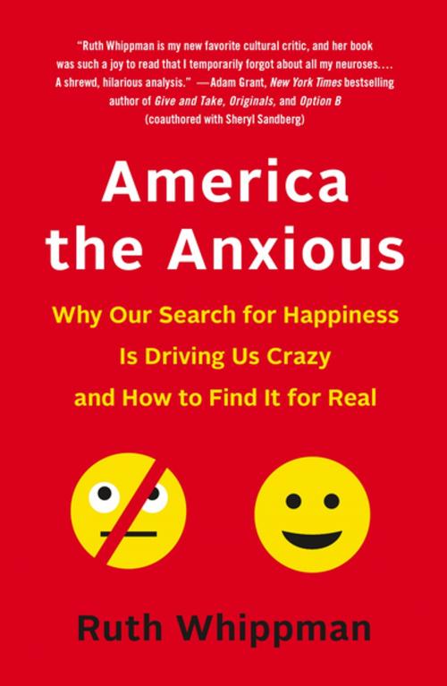 Cover of the book America the Anxious by Ruth Whippman, St. Martin's Press