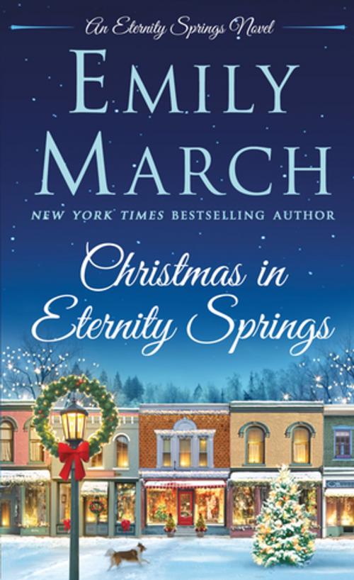 Cover of the book Christmas in Eternity Springs by Emily March, St. Martin's Press