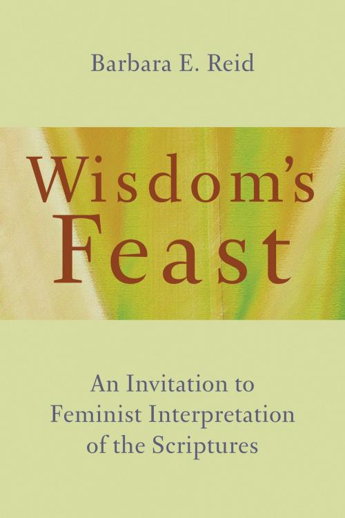 Cover of the book Wisdom's Feast by Barbara E. Reid O.P., Wm. B. Eerdmans Publishing Co.