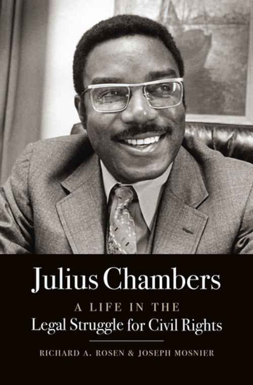 Cover of the book Julius Chambers by Richard A. Rosen, Joseph Mosnier, The University of North Carolina Press