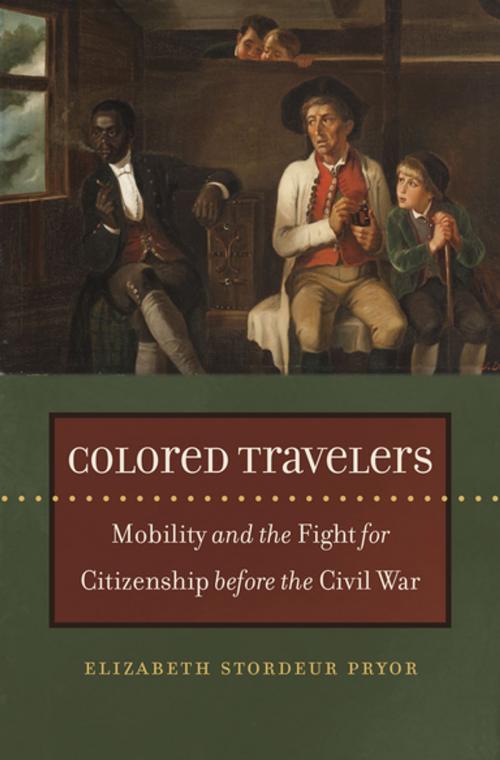 Cover of the book Colored Travelers by Elizabeth Stordeur Pryor, The University of North Carolina Press