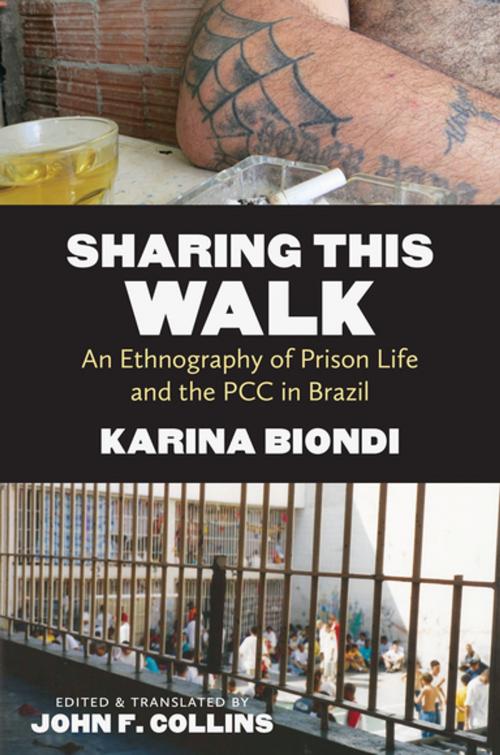 Cover of the book Sharing This Walk by Karina Biondi, The University of North Carolina Press