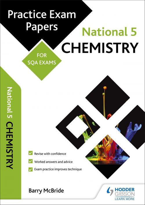 Cover of the book National 5 Chemistry: Practice Papers for SQA Exams by Barry McBride, Hodder Education