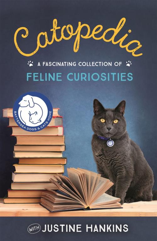 Cover of the book Catopedia by Battersea Cats Home, Justine Hankins, Headline