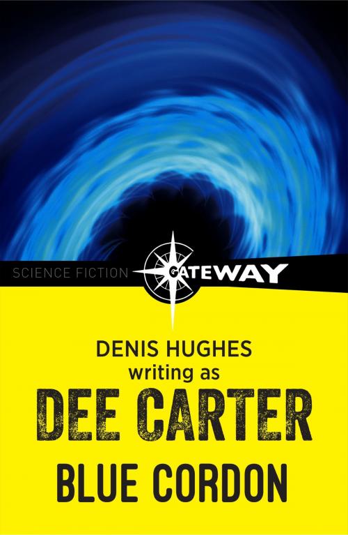 Cover of the book Blue Cordon by Dee Carter, Denis Hughes, Orion Publishing Group