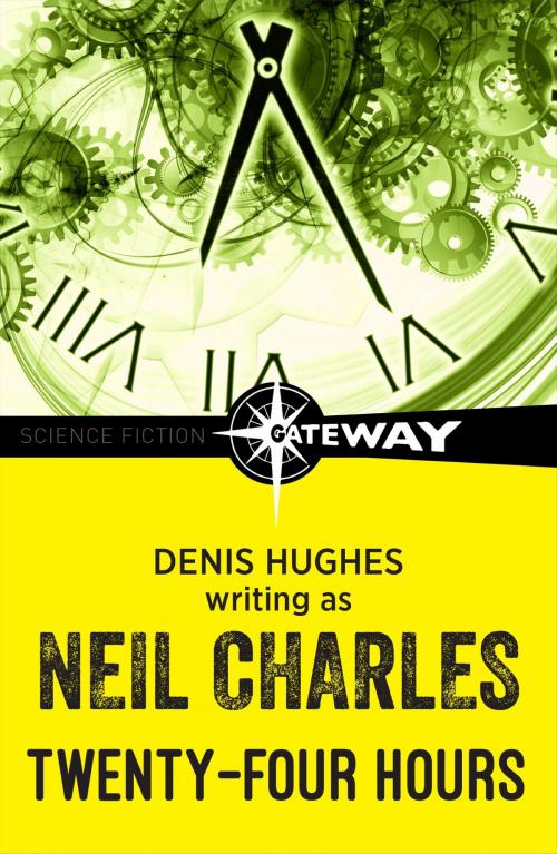 Cover of the book Twenty-Four Hours by Neil Charles, Denis Hughes, Orion Publishing Group