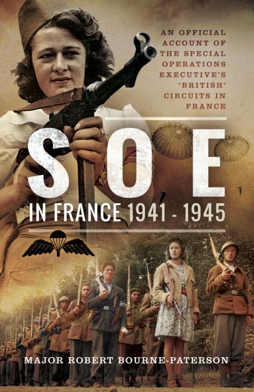 Cover of the book SOE in France 1941-1945 by Robert Bourne-Patterson, Frontline Books