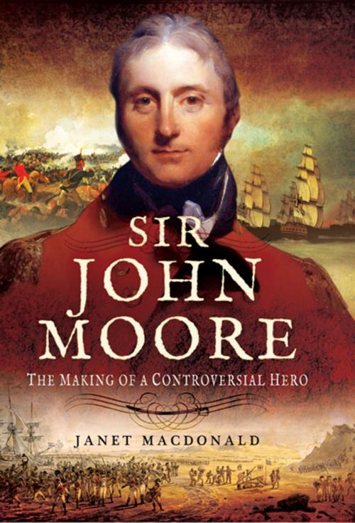 Cover of the book Sir John Moore by Janet  Macdonald, Pen and Sword