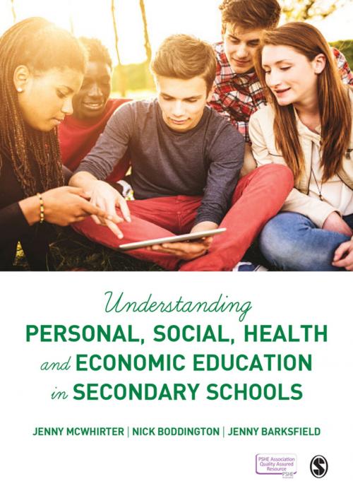 Cover of the book Understanding Personal, Social, Health and Economic Education in Secondary Schools by Jenny McWhirter, Nick Boddington, Jenny Barksfield, SAGE Publications