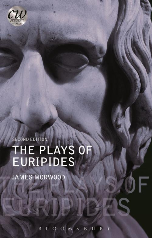 Cover of the book The Plays of Euripides by James Morwood, Bloomsbury Publishing