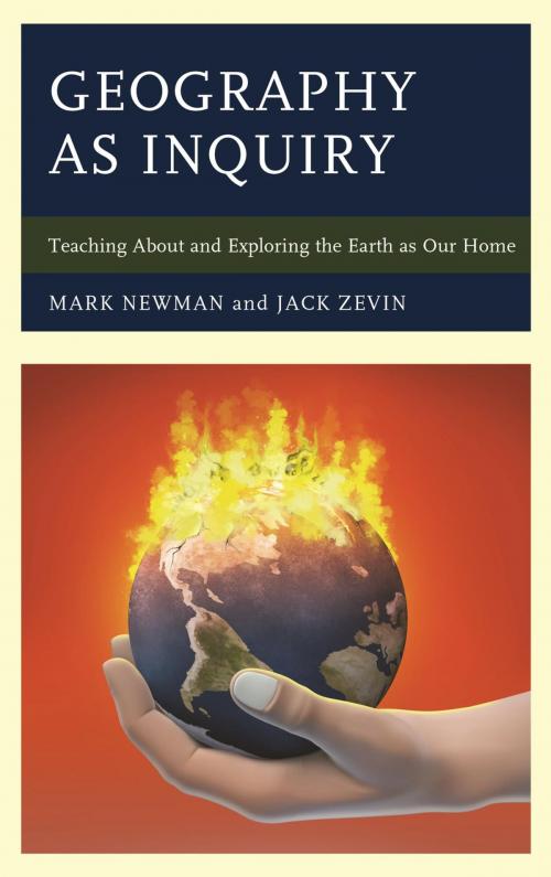 Cover of the book Geography as Inquiry by Mark Newman, Jack Zevin, Rowman & Littlefield Publishers