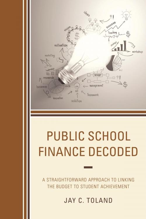 Cover of the book Public School Finance Decoded by Jay C. Toland, Rowman & Littlefield Publishers