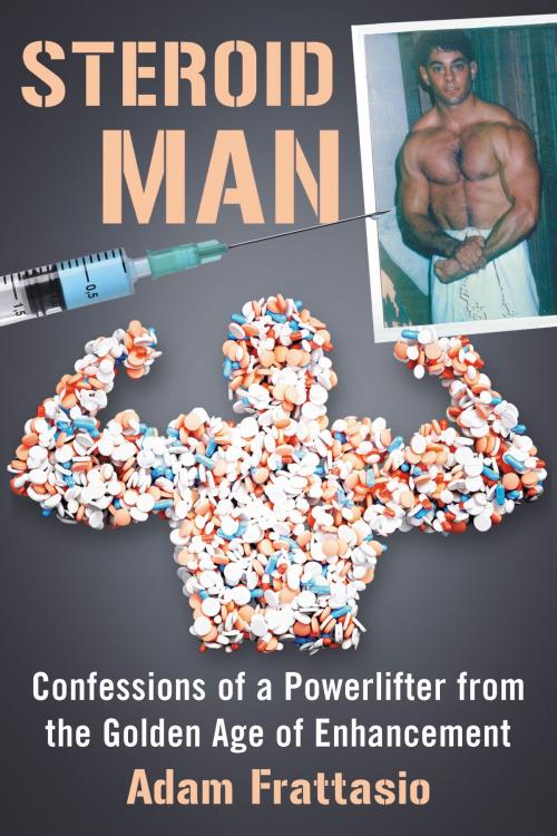 Cover of the book Steroid Man by Adam Frattasio, McFarland & Company, Inc., Publishers