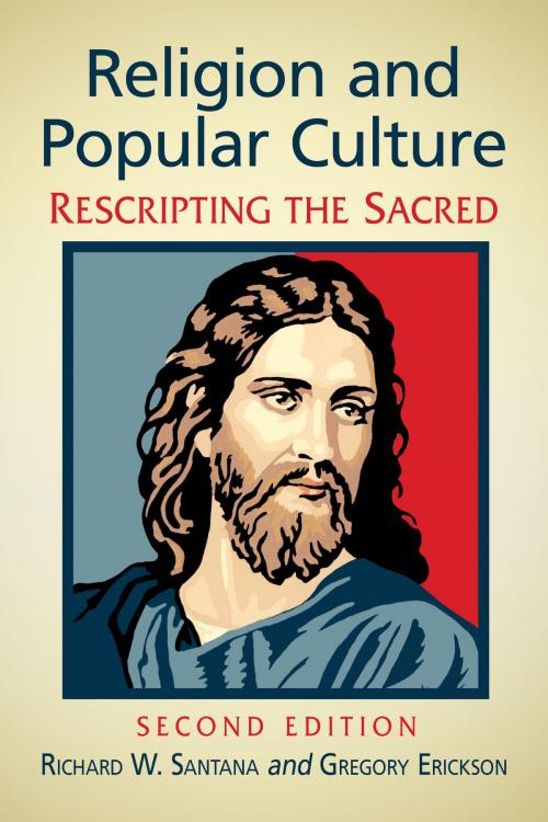 Cover of the book Religion and Popular Culture by Richard W. Santana, Gregory Erickson, McFarland & Company, Inc., Publishers