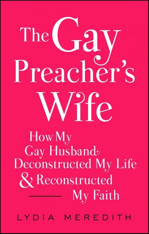 Cover of the book The Gay Preacher's Wife by Lydia Meredith, Gallery Books/Karen Hunter Publishing
