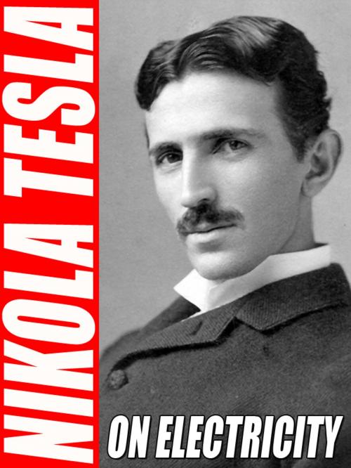 Cover of the book On Electricity by Nikola Tesla, Wildside Press LLC