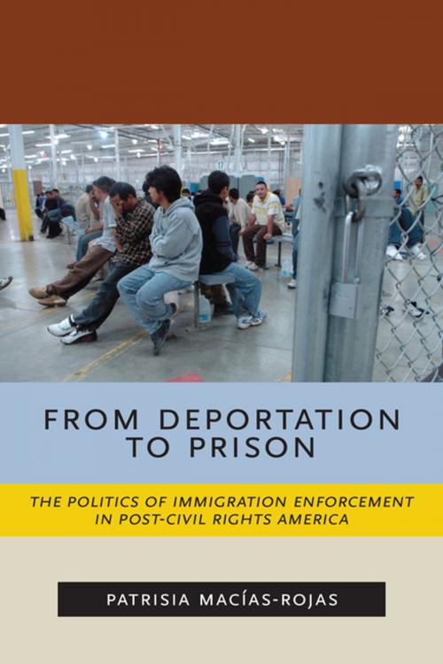Cover of the book From Deportation to Prison by Patrisia Macías-Rojas, NYU Press