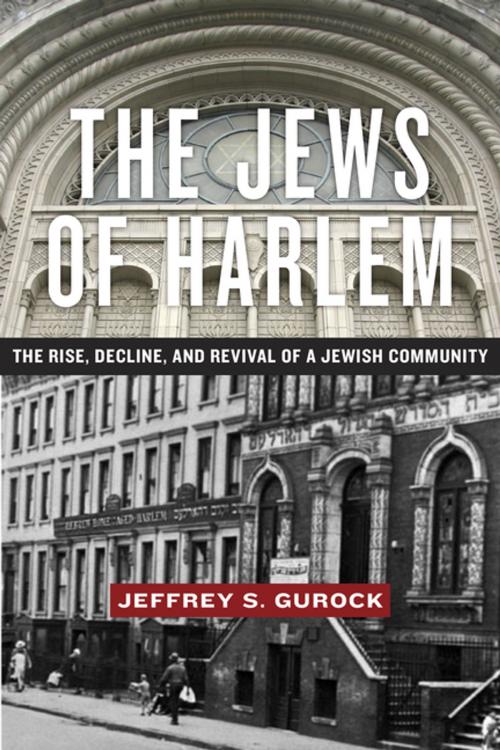 Cover of the book The Jews of Harlem by Jeffrey S. Gurock, NYU Press