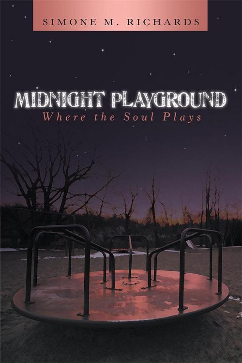 Cover of the book Midnight Playground by Simone M. Richards, Archway Publishing