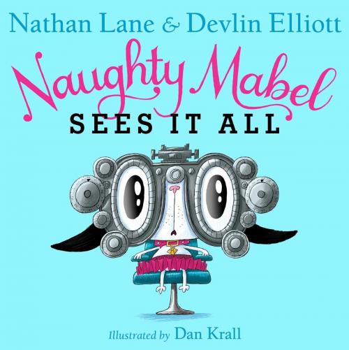 Cover of the book Naughty Mabel Sees It All by Nathan Lane, Devlin Elliott, Simon & Schuster Books for Young Readers