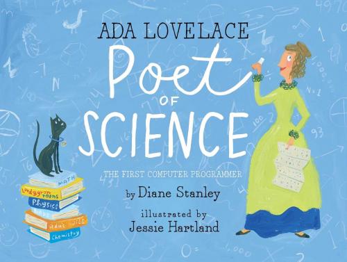 Cover of the book Ada Lovelace, Poet of Science by Diane Stanley, Simon & Schuster/Paula Wiseman Books