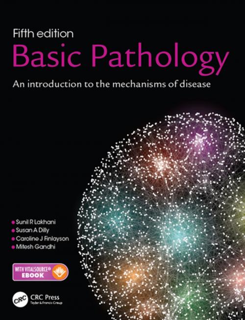 Cover of the book Basic Pathology by Sunil R. Lakhani, Susan A. Dilly, Mitesh Gandhi, Caroline J. Finlayson, CRC Press