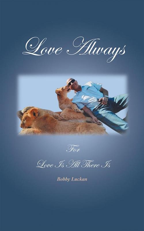Cover of the book Love Always by Bobby Luckan, Partridge Publishing Africa