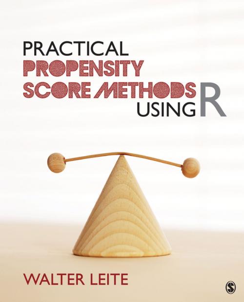 Cover of the book Practical Propensity Score Methods Using R by Dr. Walter L. Leite, SAGE Publications
