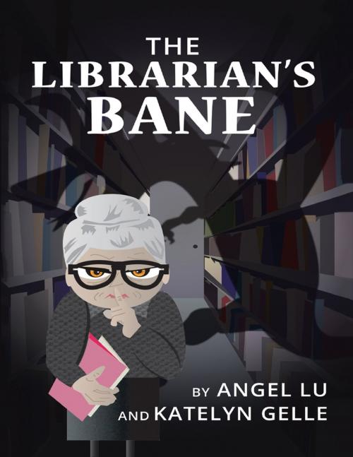 Cover of the book The Librarian's Bane by Angel Lu, Katelyn Gelle, Lulu Publishing Services