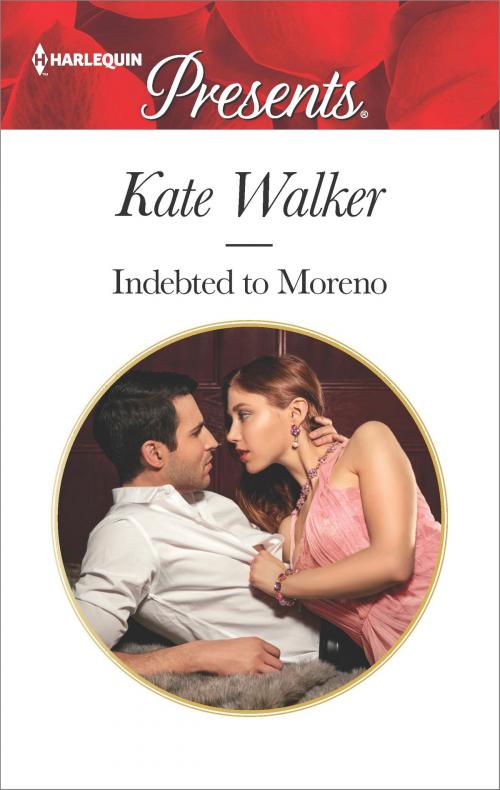 Cover of the book Indebted to Moreno by Kate Walker, Harlequin