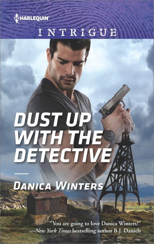 Cover of the book Dust Up with the Detective by Danica Winters, Harlequin