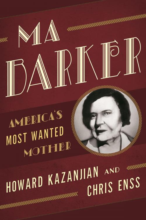 Cover of the book Ma Barker by Chris Enss, Howard Kazanjian, TwoDot