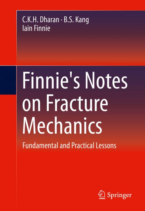 Cover of the book Finnie's Notes on Fracture Mechanics by B. S. Kang, Iain Finnie, C. K. H. Dharan, Springer New York