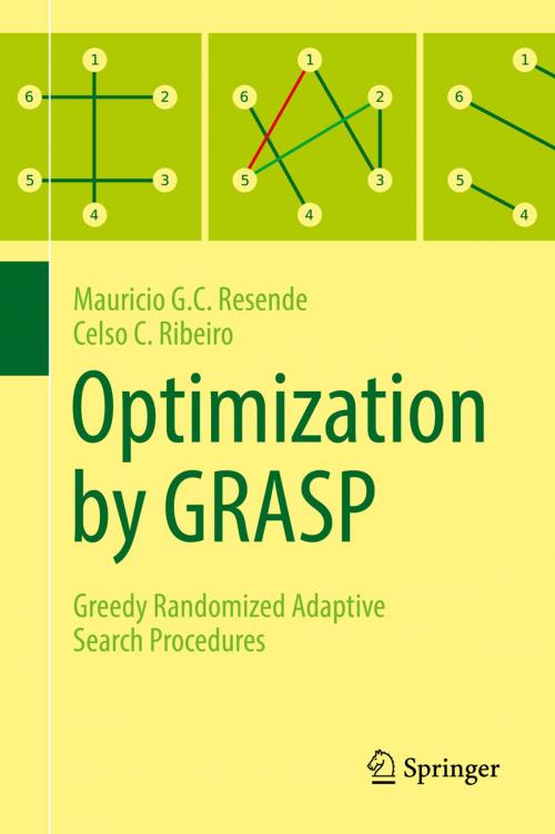 Cover of the book Optimization by GRASP by Mauricio G.C. Resende, Celso C. Ribeiro, Springer New York