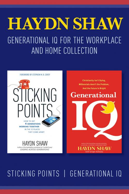 Cover of the book Generational IQ for the Workplace and Home Collection by Haydn Shaw, Tyndale House Publishers, Inc.
