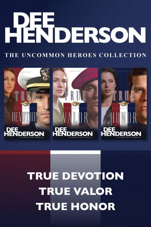 Cover of the book The Uncommon Heroes Collection: True Devotion / True Valor / True Honor by Dee Henderson, Tyndale House Publishers, Inc.