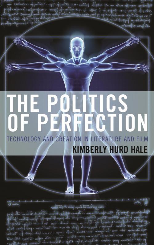 Cover of the book The Politics of Perfection by Kimberly Hurd Hale, Lexington Books