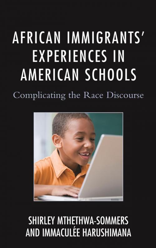 Cover of the book African Immigrants' Experiences in American Schools by Shirley Mthethwa-Sommers, Immaculee Harushimana, Lexington Books