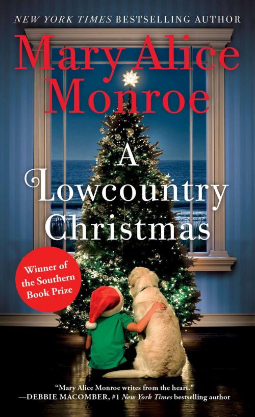 Cover of the book A Lowcountry Christmas by Mary Alice Monroe, Gallery Books