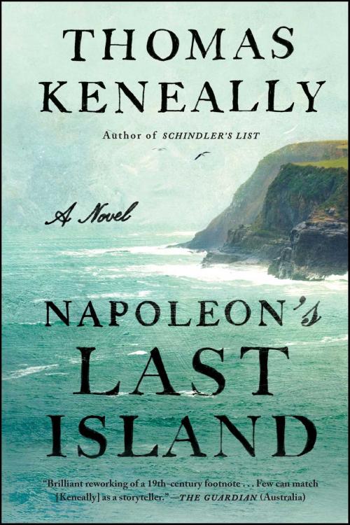 Cover of the book Napoleon's Last Island by Thomas Keneally, Atria Books